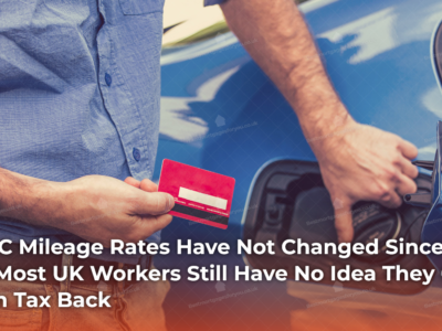 HMRC Mileage Rates Have Not Changed Since 2011 and Most UK Workers Still Have No Idea They Can Claim Tax Back